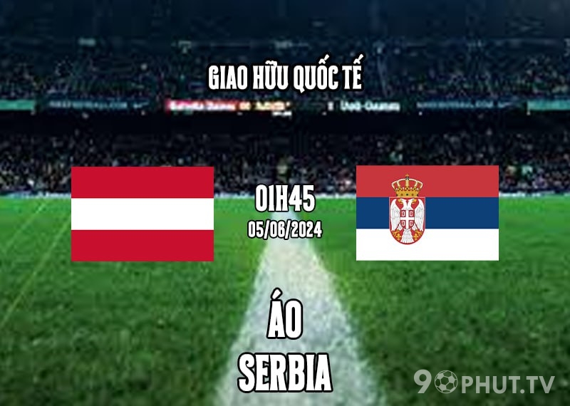 Soi kèo Áo vs Serbia