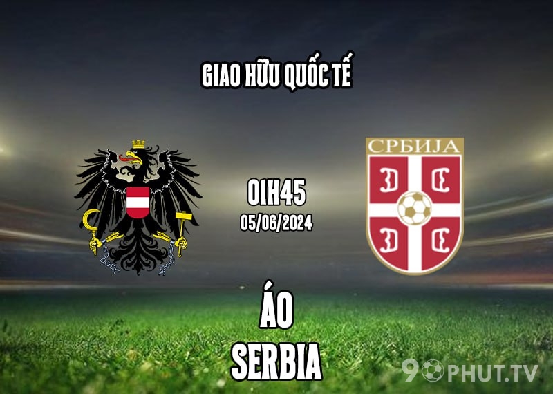 Soi kèo Áo vs Serbia