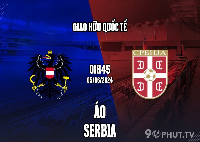 Soi kèo Áo vs Serbia