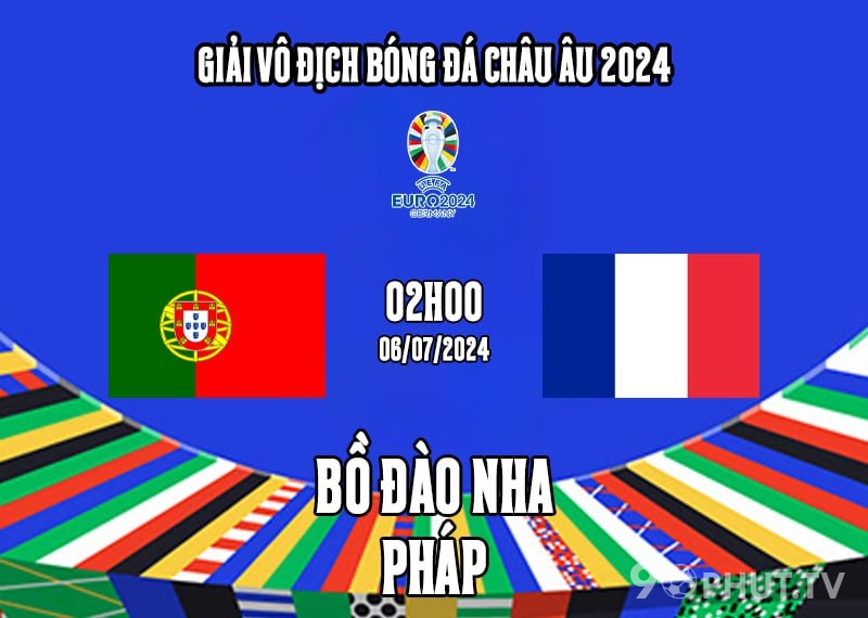 Đội hình dự kiến Bồ Đào Nha vs Pháp