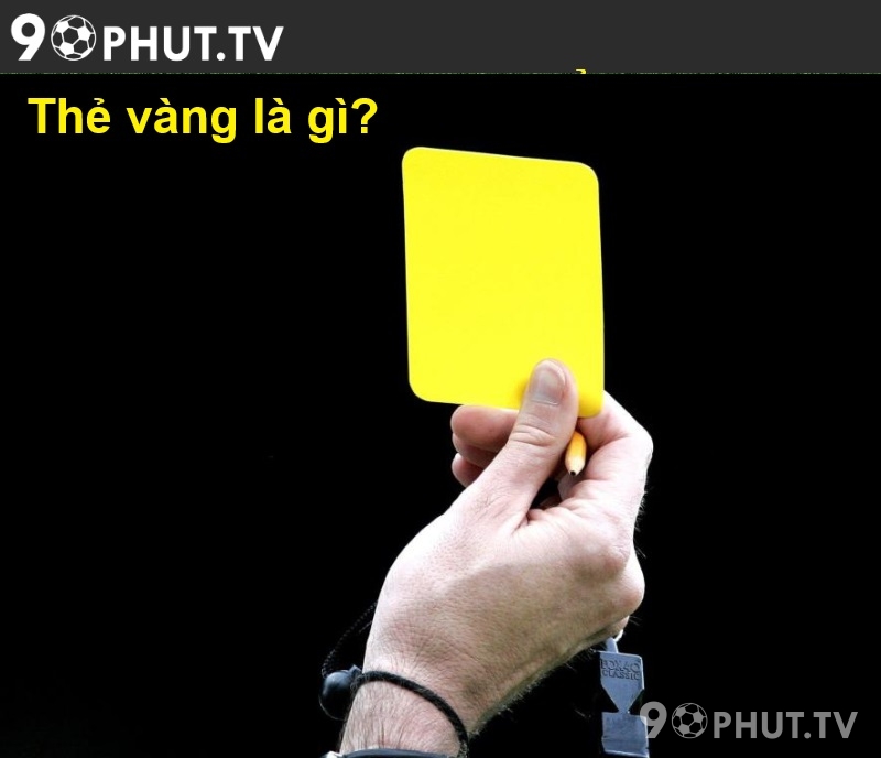 Thẻ vàng là gì?