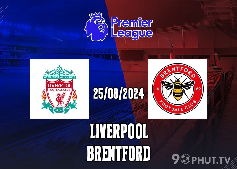 Soi kèo Liverpool vs Brentford