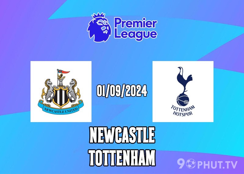 Soi kèo Newcastle vs Tottenham