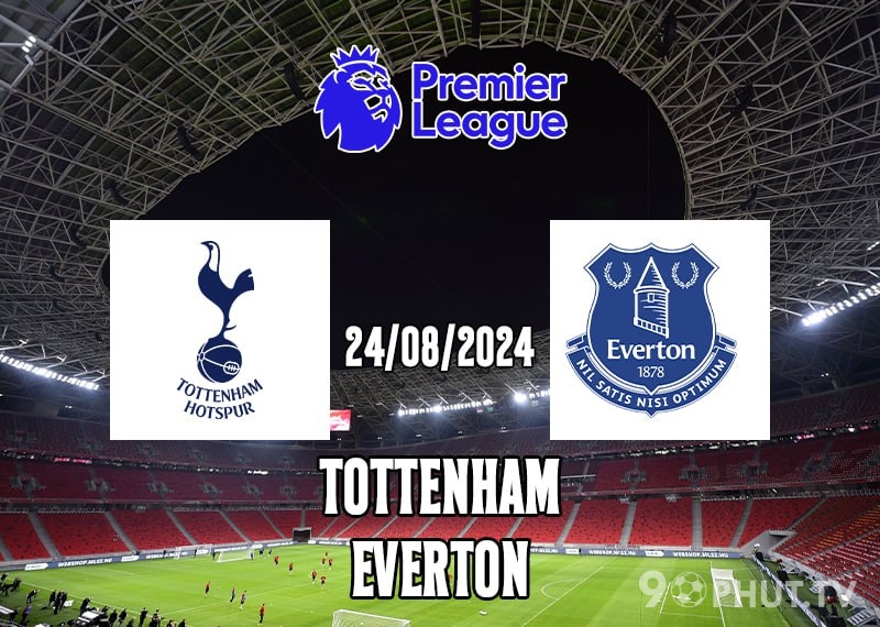 Soi kèo Tottenham vs Everton